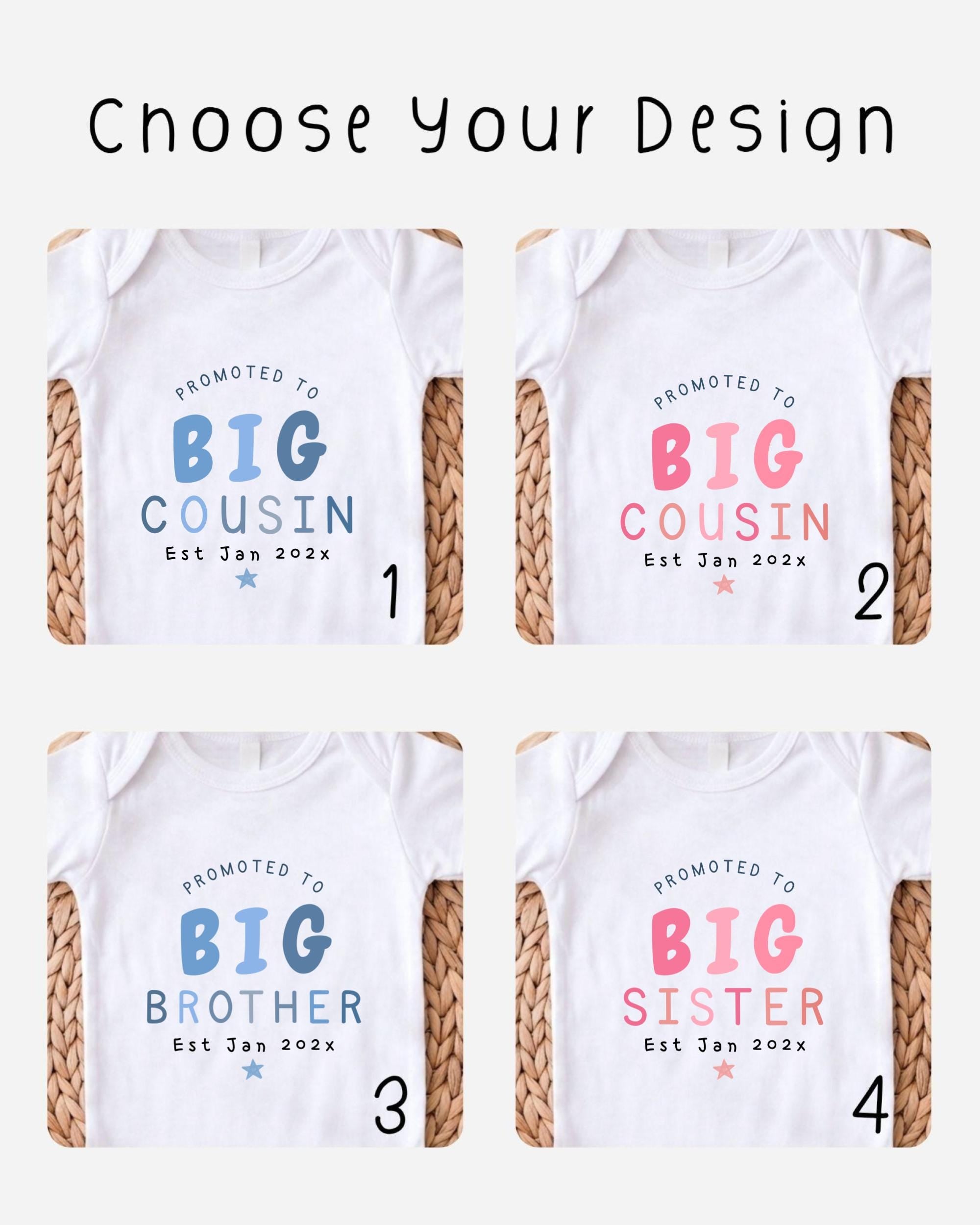 four different designs of baby shirts, each promoting a sibling relationship. The shirts feature the text "Promoted to Big Cousin" and "Promoted to Big Brother" along with the names "Est. Jan 2023".