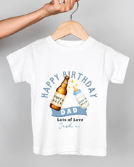 A white t-shirt with a graphic design featuring a beer bottle and a baby bottle, along with the text "Happy Birthday Dad Lots of Love Josh x".