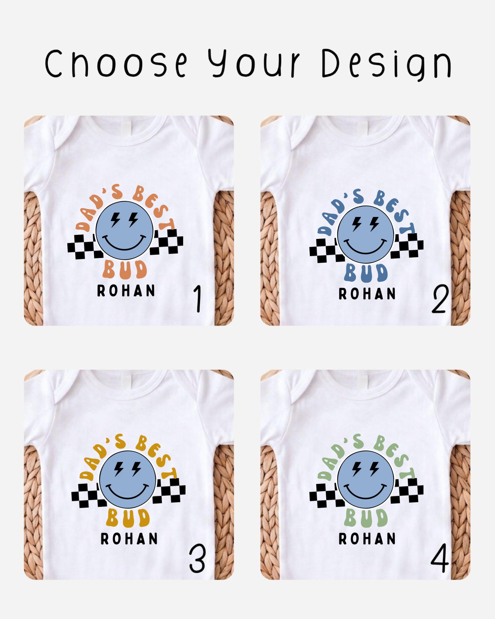 four different designs of white t-shirts, each featuring a smiling face and the text "DAD'S BEST BUD" along with the name "Rohan" below the face.