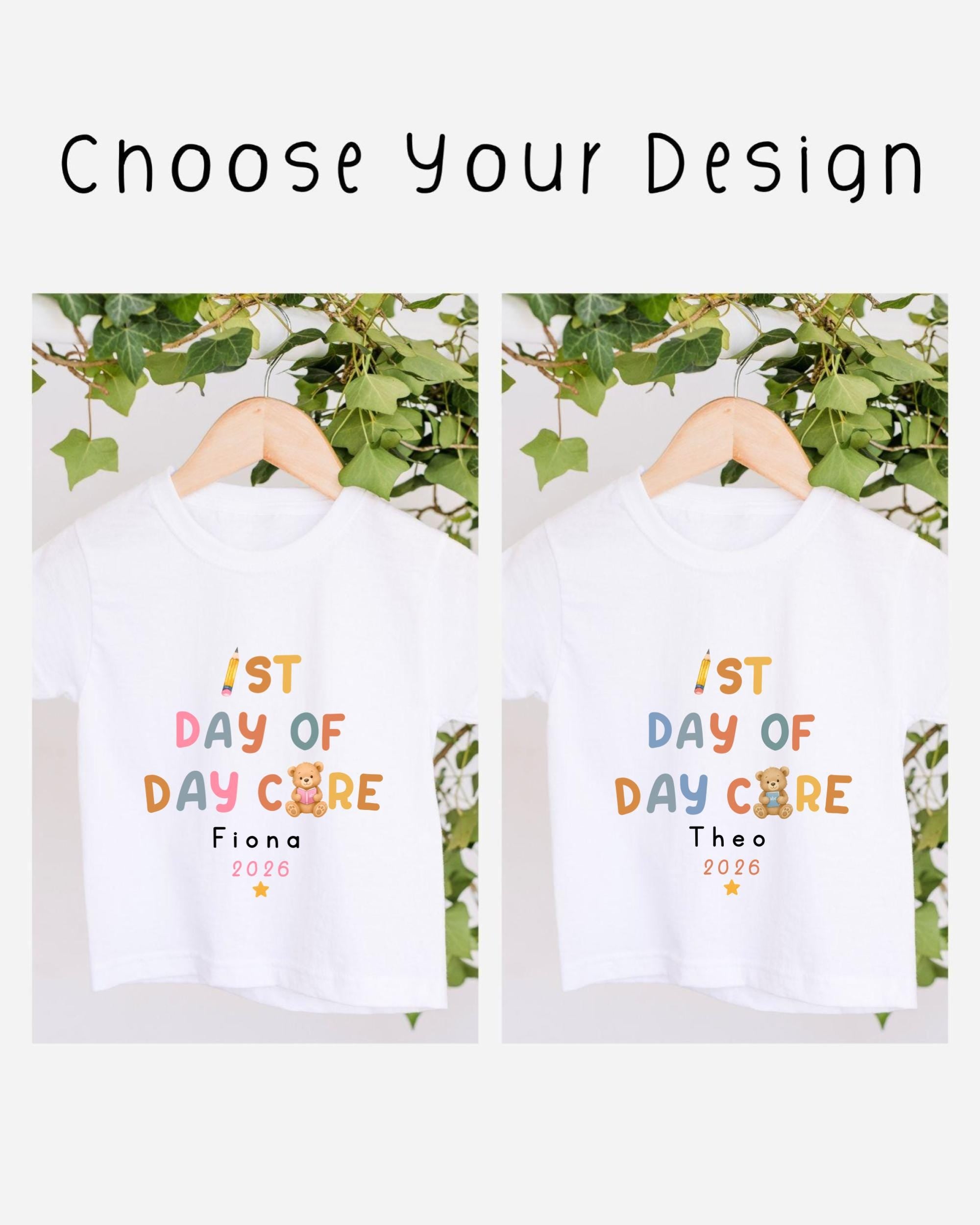 two white t-shirts with colorful text and names printed on them, hanging on a wooden hanger. The text on the t-shirts reads "1st DAY OF DAY CARE Fiona 2026" and "1st DAY OF DAY CARE Theo 2026".