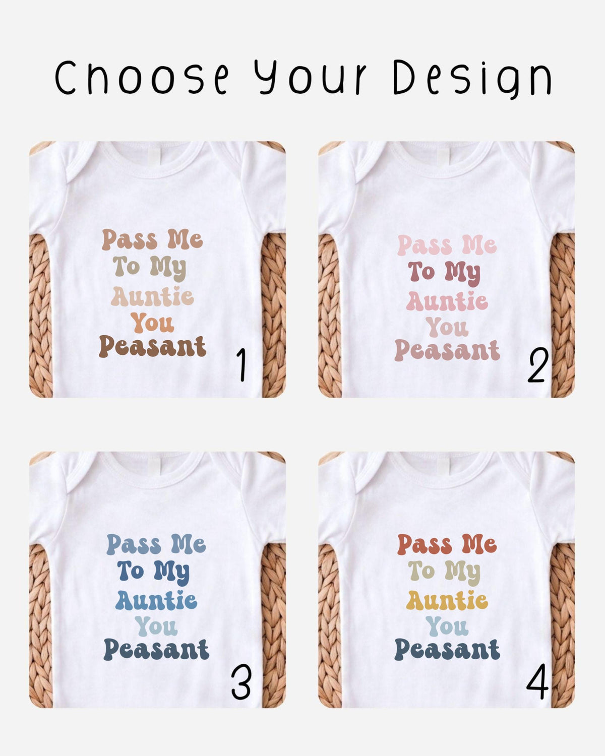 four different t-shirt designs with the text "Pass Me To My Auntie You Peasant" printed on them.