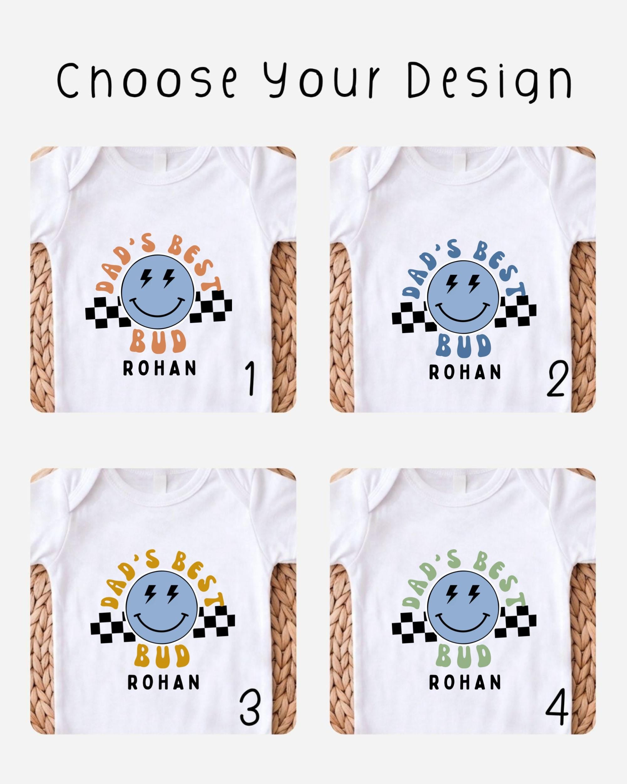 four different designs of white t-shirts, each featuring a smiling face and the text "DAD'S BEST BUD" along with the name "Rohan" below the face.