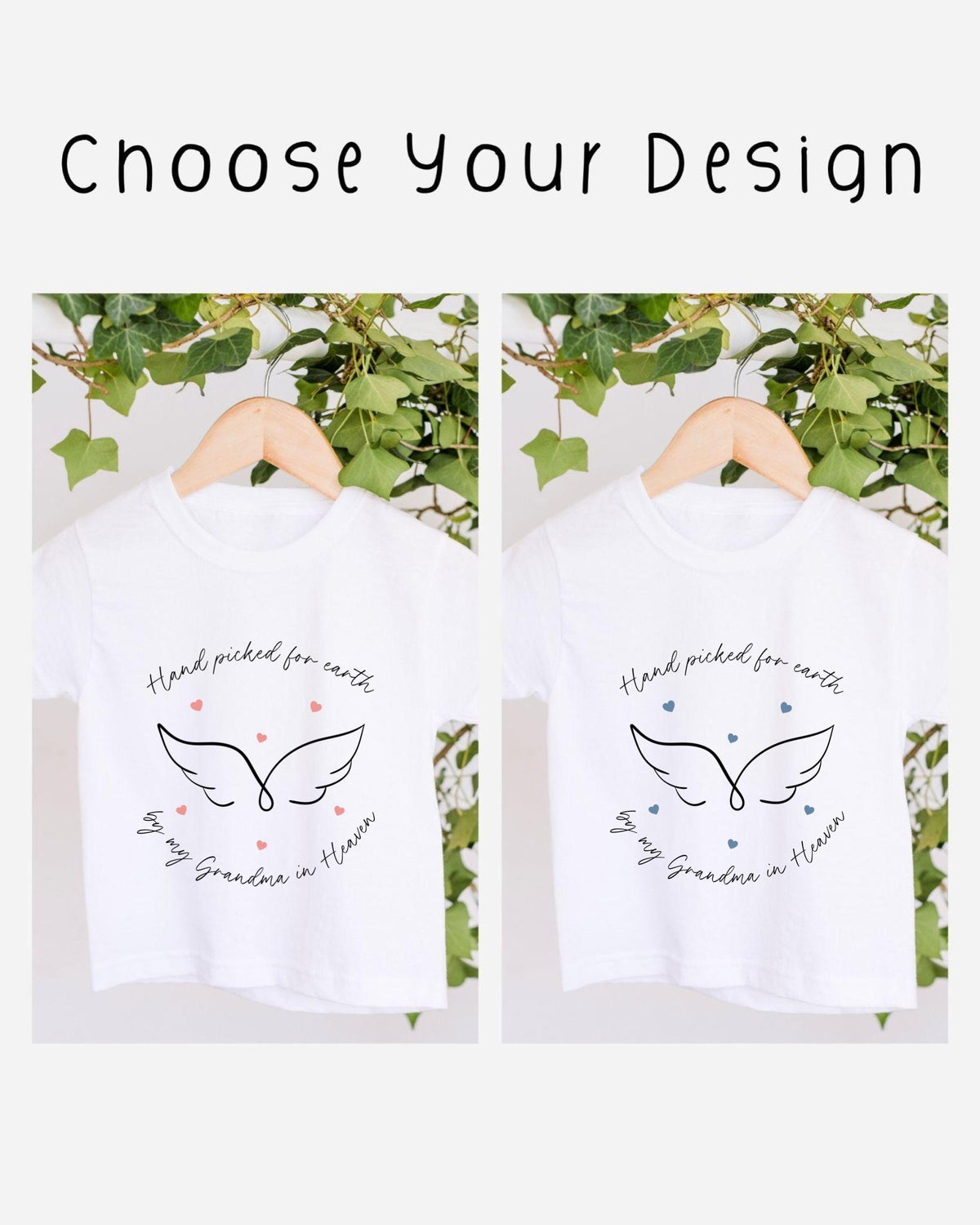 two white t-shirts with a design featuring a pair of wings and the text "Hand picked for earth by my Grandma in Heaven".