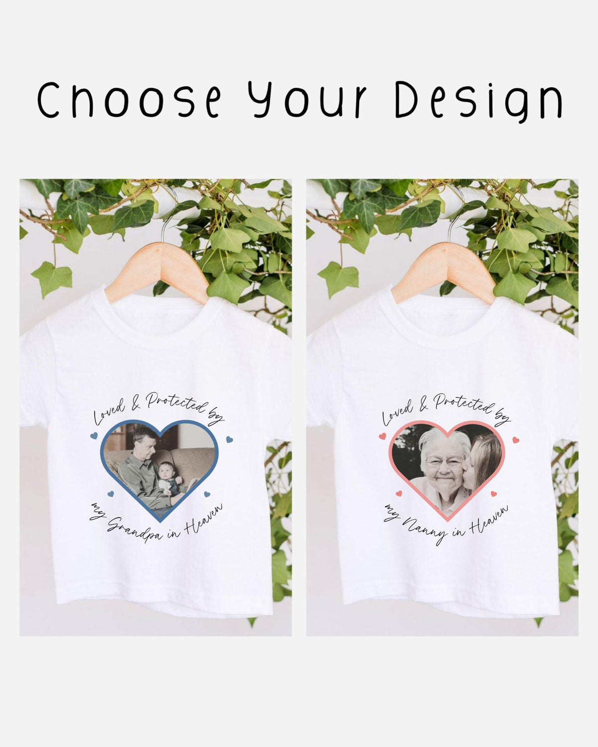 two white t-shirts with heart-shaped designs and text printed on them. The text on the t-shirts reads "Loved & Protected by my Grandpa in Heaven" and "Loved & Protected by my Daddie in Heaven".