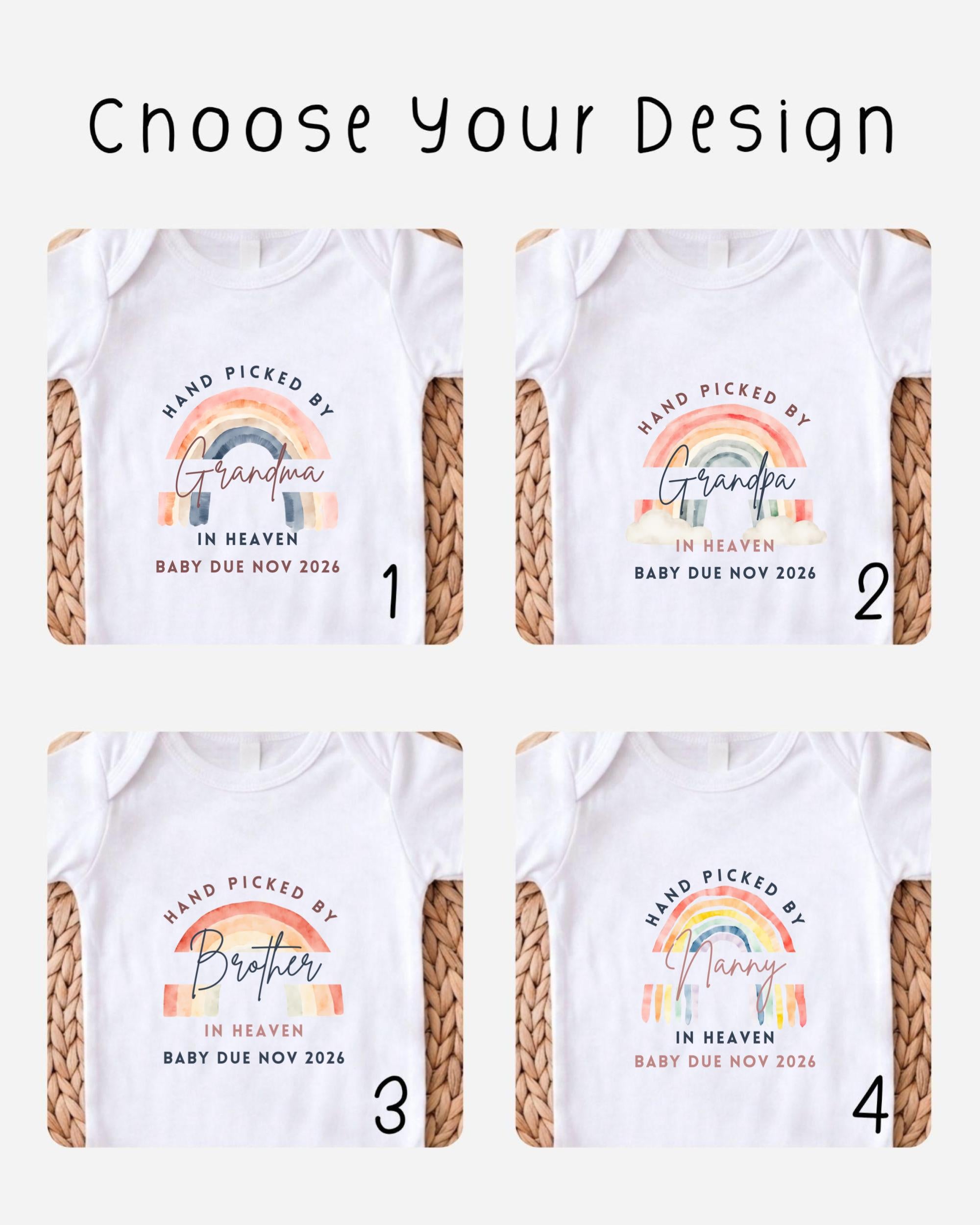 four different designs of white t-shirts, each featuring a hand-picked baby announcement. The designs include a rainbow, a sibling, a grandpa, and a nanny. The text on the t-shirts reads "Hand picked by Grandma in Heaven Baby Due Nov 2026" and "Hand picked by Brother in Heaven Baby Due Nov 2026".