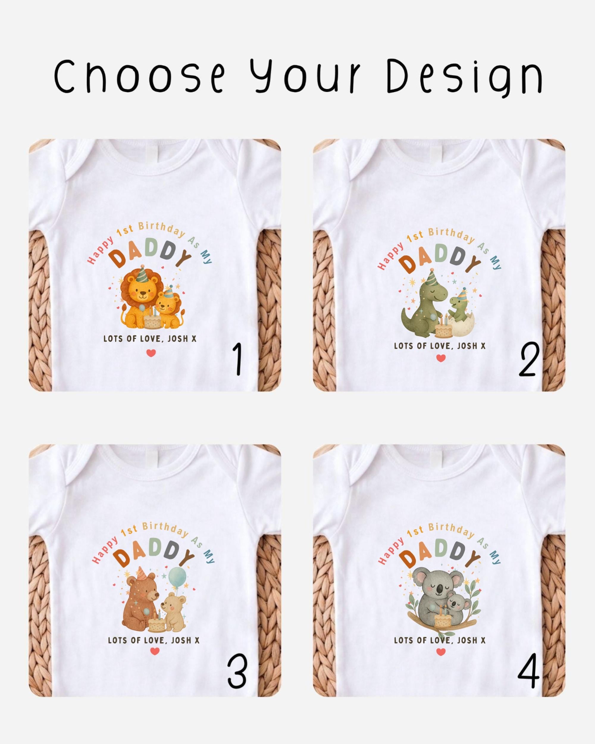 four different t-shirt designs featuring a cartoon image of a baby and the text "Happy 1st Birthday as my Daddy" along with the names "Lots of Love. Josh X" and "Lots of Love. Josh Y" printed on them.